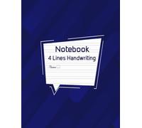 4 Lines Handwriting Notebook: For Kids, Cursive Handwriting Books For Children, Preschool and Kindergarten Writing Paper, Double-Dotted Mid Lines 120 Pages, Large, 8.5x11 Inches.