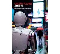 4 minuti. Filosofia per i tempi che corrono