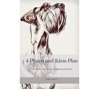 4 Pfoten und (k)ein Plan: Wenn Hund und Held zu viel gemeinsam haben