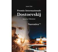 Libri 4O Premio Internazionale Dostoevskij. Narrativa