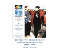 4° PRIMAVERA di don TONINO BELLO: Presidente di Pax Christi