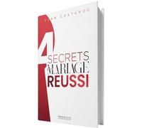 4 secrets d'un mariage réussi