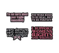 4 spille motivazionali con frase "You Were Born to Be Real, Not To Be Perfect", "I'm Not Sorry About Your Fragile Masculinity", "I Support Women's Rights and Wrongs", "Very Demure Very Mindful Very