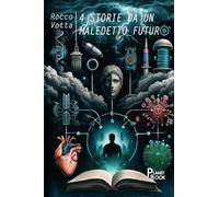 4 storie da un maledetto futuro