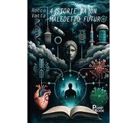 4 storie da un maledetto futuro