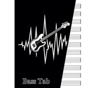 4 String Bass Tab Notebook: Tablature Manuscript Paper to Write Songs Riffs Solos for Bassists Teachers Adults & Kids