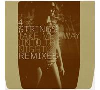 4 Strings - Take me away into the night-Remixes (Resistance D./RMB Vocal, 2001) / Vinyl Maxi Single [Vinyl 12'']