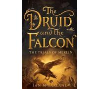 #4 The Trials of Merlin: Three Vessels. One destiny. The trials that will decide the future of magic.