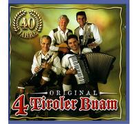 4 Tiroler Buam,Original - Ein Leben mit Musik-40 Jahre