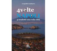 4 volte Napoli. 4 scudetti una sola città