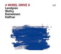 Nils Landgren, Michael Wollny, Lars Danielsson - 4 Wheel Drive Ii [Lp 180G High