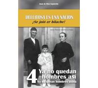 4 Ya no quedan hombres así: Ya no quean hombres asina