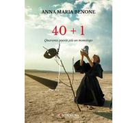 40+1. Quaranta poesie più un monologo