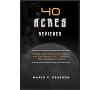 40 Acres Reviewed: A Deep Look at Survival, Legacy, and Resistance in R.T. Thorne’s Post-Apocalyptic Vision