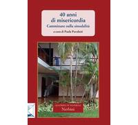 40 anni di misericordia. Camminare nella sinodali