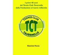 40 anni di storia del Tennis Club Tavernelle