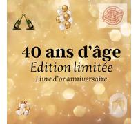 40 ans d'âge Edition limitée: Livre d'or anniversaire