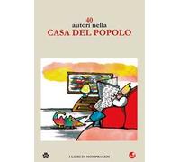 40 autori nella Casa del Popolo