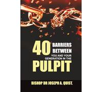 40 Barriers Between You and Your Generation in the Pulpit