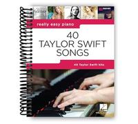 40 Canzoni Taylor Swift: Serie di pianoforte davvero facile con testi & Suggerimenti per le prestazioni (Pianoforte davvero facile; Hal Leonard) [Spiral-bound] Taylor Swift
