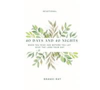 40 Days and 40 Nights A Devotional: When You Rise and B - brossura NUOVO...