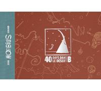 40 DAYS DANS LE DÉSERT B: ÉDITION LUXE