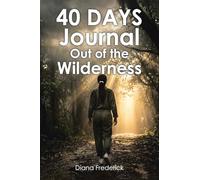 40 Days Journal Out of the Wilderness