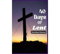 40 Days Lent: Devotional Journal