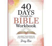 40 Days Through the Bible Workbook: Valuable Teachings On Lysa Terkeurst Insights