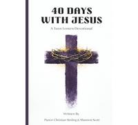 40 Days With Jesus: A Teen Lenten Devotional