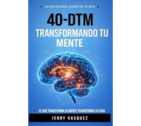 40 - DTM DEVOCIONAL DE 40 DIAS PARA TRASFORMAR TU MENTE