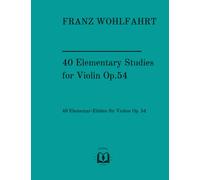 40 Elementary Studies for Violin Op.54: 40 Elementar-Etüden für Violine Op. 54
