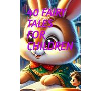 40 FAIRY TALES FOR CHILDREN