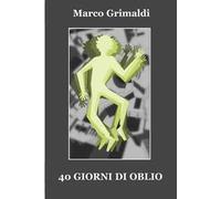 40 giorni di oblio
