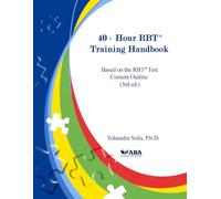 40-Hour RBT® Training HandBook: Based on the RBT® Test Content Outline (3rd Edition)