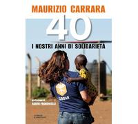 40. I nostri anni di solidarietà