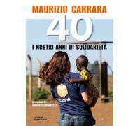 40. I nostri anni di solidarietà