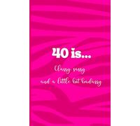 40 is... Classy, sassy and a little bit badassy: 120 Lined Pages | 5.5 x 8.5 inches | Notebook