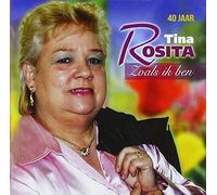 40 JAAR TINA ROSITA, ZOALS IK