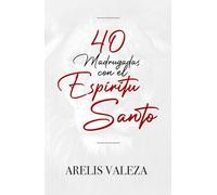 40 Madrugadas con El Espiritu Santo