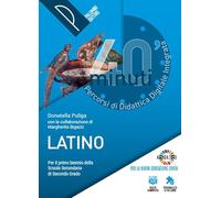 40 minuti. Percorsi di didattica digitale integrata. Latino per il primo biennio. Per le Scuole superiori. Con e-book. Con espansione online