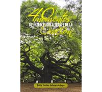 40 Momentos de Intercesión a través de la Oración