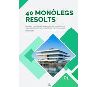 40 monòlegs resolts de valencià C1: Models complets d’expressió oral amb argumentació, vocabulari avançat, connectors i estratègies per a preparar les proves oficials