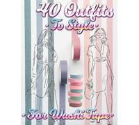 40 Outfits To Style For Washi Tape (Tascabile)