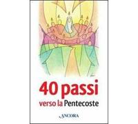 40 passi verso la Pentecoste