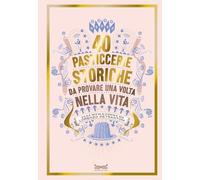 40 pasticcerie storiche. Da provare una volta nella vita