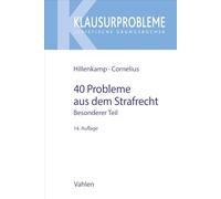 40 Probleme aus dem Strafrecht: Besonderer Teil