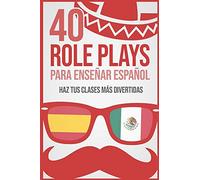 40 role plays para enseñar español: Haz tus clases más divertidas