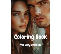 40 Sexy Couples - Ausmalbuch / Coloring Book