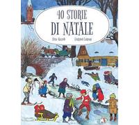 40 storie di Natale. Ediz. a colori